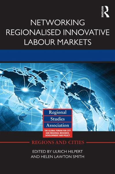 Networking Regionalised Innovative Labour Markets (eBook, ePUB)