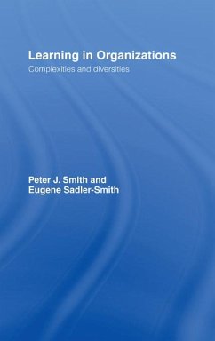 Learning in Organizations (eBook, ePUB) - Smith, Peter J; Sadler-Smith, Eugene
