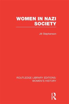 Women in Nazi Society (eBook, ePUB) - Stephenson, Jill