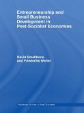 Entrepreneurship and Small Business Development in Post-Socialist Economies (eBook, ePUB)