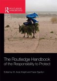 The Routledge Handbook of the Responsibility to Protect (eBook, ePUB)