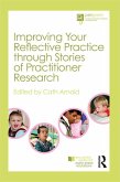 Improving Your Reflective Practice through Stories of Practitioner Research (eBook, ePUB)