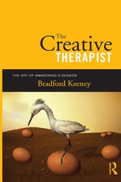 The Creative Therapist (eBook, PDF) - Keeney, Bradford