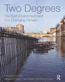 Two Degrees: The Built Environment and Our Changing Climate (eBook, PDF)