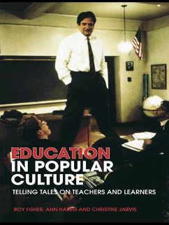 Education in Popular Culture (eBook, ePUB) - Fisher, Roy; Harris, Ann; Jarvis, Christine