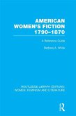 American Women's Fiction, 1790-1870 (eBook, PDF)