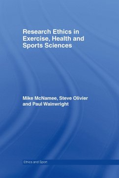 Research Ethics in Exercise, Health and Sports Sciences (eBook, ePUB) - Mcnamee, Mike J.; Olivier, Stephen; Wainwright, Paul