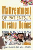 Maltreatment of Patients in Nursing Homes (eBook, PDF)