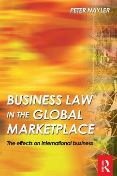 Business Law in the Global Marketplace (eBook, PDF) - Nayler, Peter