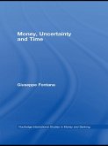 Money, Uncertainty and Time (eBook, ePUB)