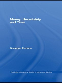 Money, Uncertainty and Time (eBook, ePUB) - Fontana, Giuseppe