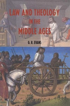 Law and Theology in the Middle Ages (eBook, ePUB) - Evans, G. R.