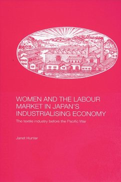 Women and the Labour Market in Japan's Industrialising Economy (eBook, PDF) - Hunter, Janet