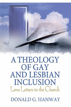 A Theology of Gay and Lesbian Inclusion (eBook, ePUB) - Hanway, Donald G