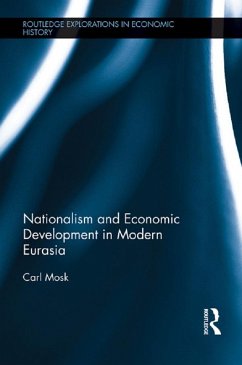 Nationalism and Economic Development in Modern Eurasia (eBook, PDF) - Mosk, Carl