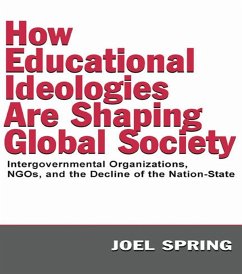 How Educational Ideologies Are Shaping Global Society (eBook, ePUB) - Spring, Joel