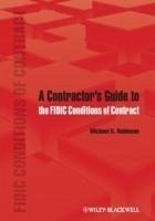 A Contractor's Guide to the FIDIC Conditions of Contract (eBook, PDF) - Robinson, Michael D.