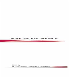 The Routines of Decision Making (eBook, ePUB)