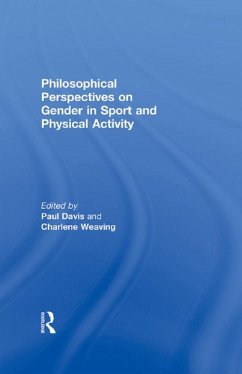 Cover Philosophical Perspectives on Gender in Sport and Physical Activity (eBook, ePUB)