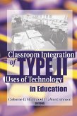 Classroom Integration of Type II Uses of Technology in Education (eBook, ePUB)