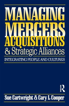 Managing Mergers Acquisitions and Strategic Alliances (eBook, PDF) - Cartwright, Sue; Cooper, Cary L.