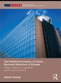 The Political Economy of State-Business Relations in Europe (eBook, ePUB)