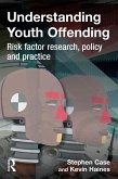Understanding Youth Offending (eBook, ePUB)