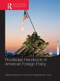 Routledge Handbook of American Foreign Policy (eBook, ePUB)