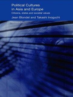 Political Cultures in Asia and Europe (eBook, ePUB) - Blondel, Jean; Inoguchi, Takashi