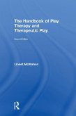 The Handbook of Play Therapy and Therapeutic Play (eBook, ePUB)