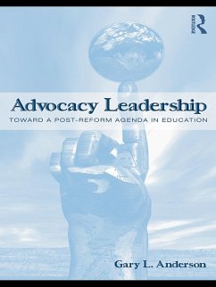 Advocacy Leadership (eBook, ePUB) - Anderson, Gary L.