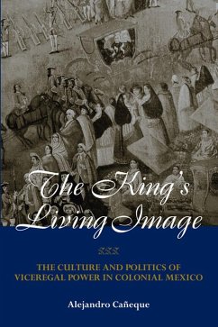 The King's Living Image (eBook, PDF) - Caneque, Alejandro