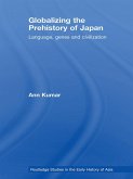 Globalizing the Prehistory of Japan (eBook, ePUB)