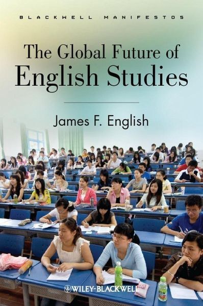 The Global Future of English Studies (eBook, PDF) The Global Future of English Studies (eBook, PDF)