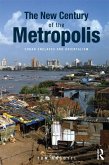 The New Century of the Metropolis (eBook, ePUB) The New Century of the Metropolis (eBook, ePUB)