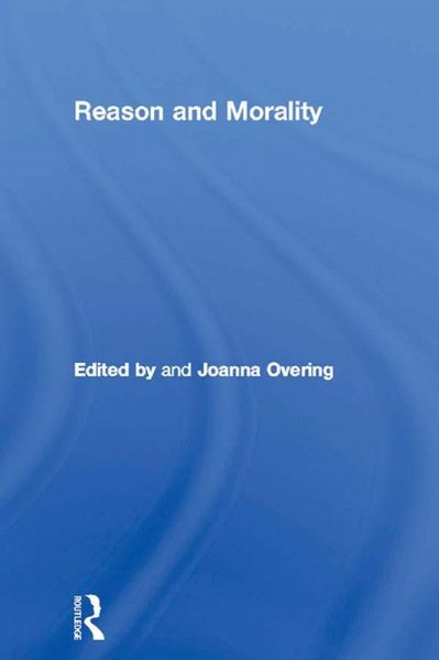 Reason and Morality (eBook, ePUB) Reason and Morality (eBook, ePUB)