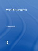 What Photography Is (eBook, ePUB)