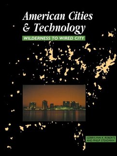 American Cities and Technology (eBook, ePUB) - Roberts, Gerrylynn K.; Steadman, Philip