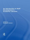 An Introduction To Staff Development In Academic Libraries (eBook, ePUB)