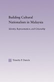 Building Cultural Nationalism in Malaysia (eBook, PDF)