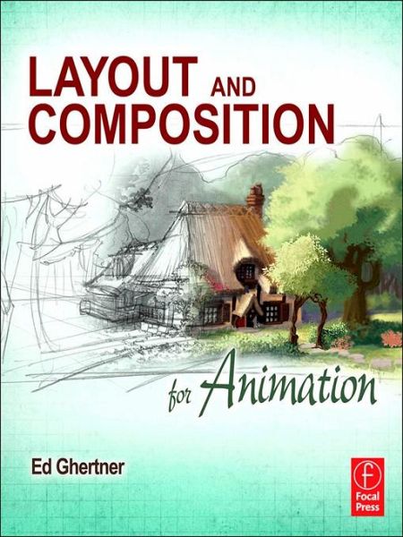 Layout and Composition for Animation (eBook, ePUB) Layout and Composition for Animation (eBook, ePUB)