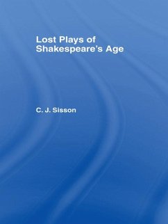 Lost Plays of Shakespeare S a Cb (eBook, PDF) - Sisson, Charles Jasper