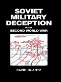 Soviet Military Deception in the Second World War (eBook, ePUB)