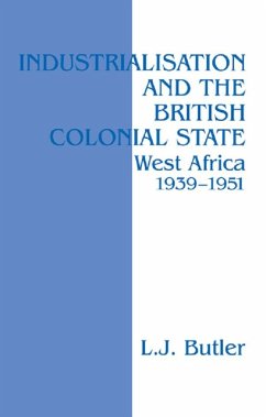 Industrialisation and the British Colonial State (eBook, PDF) - Butler, Lawrence