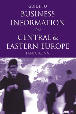 Guide to Business Information on Central and Eastern Europe (eBook, PDF) - Konn, Tania