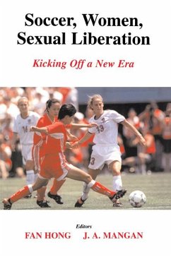 Soccer, Women, Sexual Liberation (eBook, PDF) - Hong, Fan; Mangan, J. A.