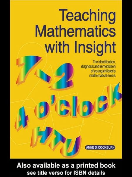 Teaching Mathematics with Insight (eBook, PDF) Teaching Mathematics with Insight (eBook, PDF)