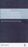 Jungian Psychotherapy and Contemporary Infant Research (eBook, PDF)
