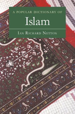 A Popular Dictionary of Islam (eBook, ePUB) - Netton, Ian Richard