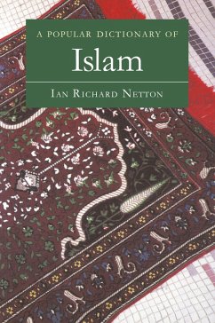 A Popular Dictionary of Islam (eBook, PDF) - Netton, Ian Richard